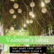 Valentine’s Ideas That Make Your Love Story Touch Cloud 9