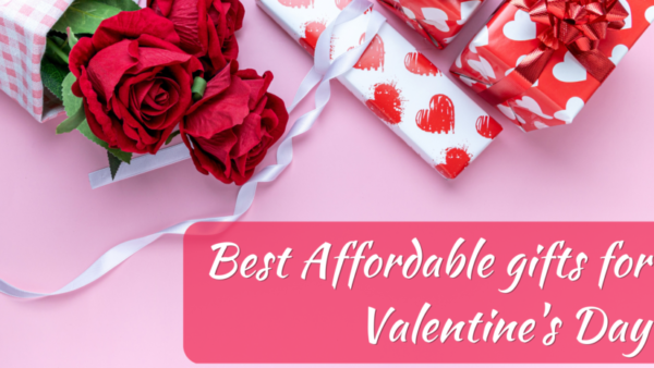 Best Affordable gifts for Valentines Day