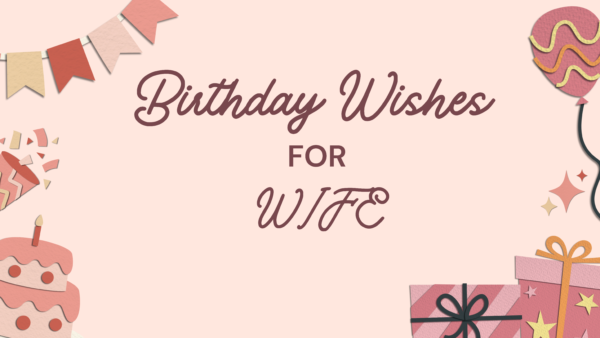 Happy Birthday Wishes for wife |  Romantic Birthday Quotes for wife