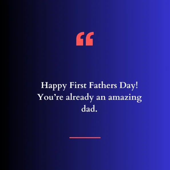 First Fathers Day Wishes for New Dads