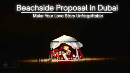 Proposal Ideas in Dubai Under INR 50,000: Budget-Friendly Options That Spark Magic
