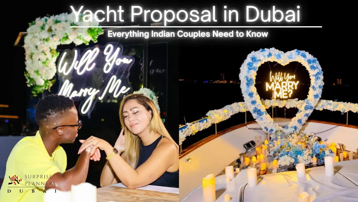Yacht Proposal in Dubai: Everything Indian Couples Need to Know