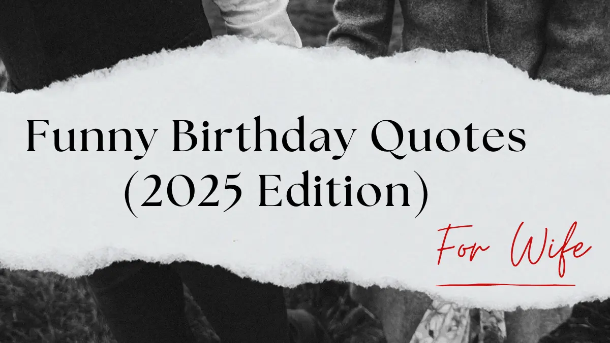 Funny Birthday Quotes for Wife (2025 Edition)