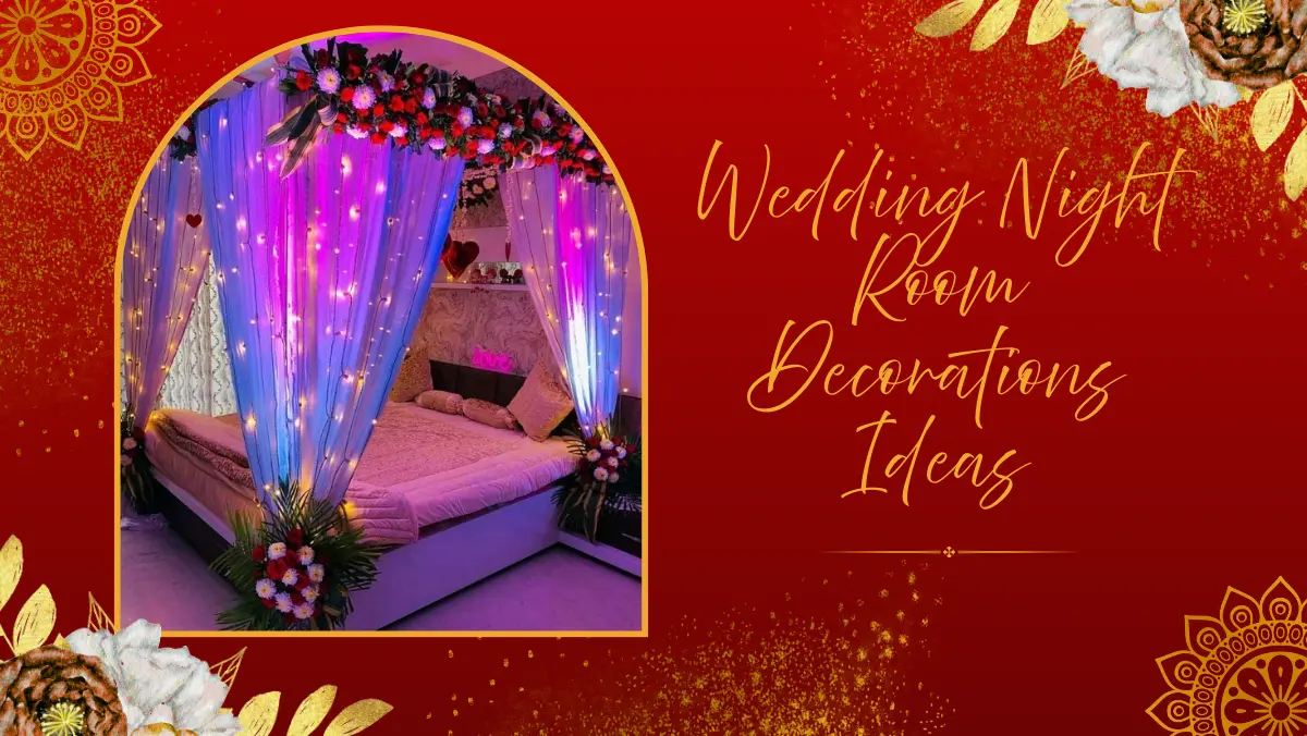 Wedding Night Room Decorations Ideas