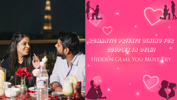 Romantic private dining for couples in Delhi with a beautiful Qutub Minar view and candlelight dinner setup.