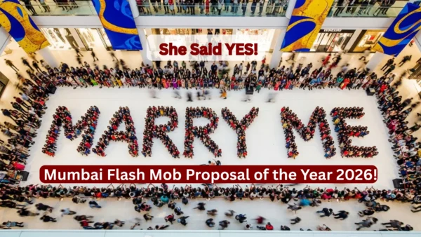 She Said YES! Mumbai Flash Mob Proposal of the Year 2026!