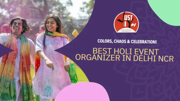 Best Holi event organizer in Delhi NCR - Just 4 you Surprise Planners